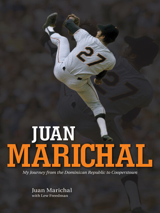 Title details for Juan Marichal by Juan Marichal - Available